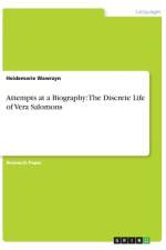 Attempts at a Biography: The Discrete Life of Vera Salomons af Heidemarie Wawrzyn