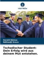 Tschadischer Student: Dein Erfolg wird aus deinem Mut entstehen. af Gerald Djimsa