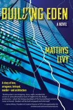 Building Eden af Matthys Levy