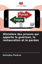 Ministere des prisons qui apporte la guerison, la restauration et le pardon af Dannyboy Pieterse