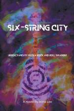 Six-String City af Alina Lee