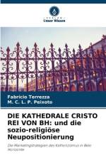 DIE KATHEDRALE CRISTO REI VON BH: und die sozio-religiöse Neupositionierung af Fabrício Terrezza