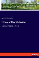 History of Ohio Methodism af John Marshall Barker
