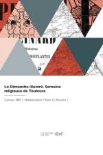 Le Dimanche illustré. Semaine religieuse de Toulouse af Collectif