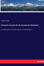 Chemische Annalen für die Freunde der Naturlehre, af Lorenz Crell