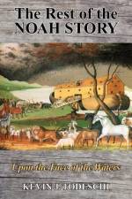 The Rest of the Noah Story af Todeschi Kevin J Todeschi