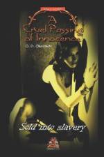 A Cruel Passing of Innocence: Sold Into Slavery af J. D. Jensen