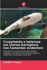 Cruzamento e heterose em Clarias Gariepinus nos Camarões ocidentais af Claudine Tiogué