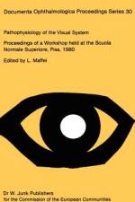 Pathophysiology of the Visual System af L. Maffei