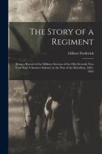 Story of a Regiment af Frederick
