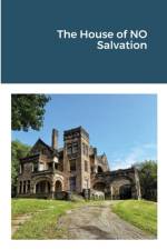 The House of NO Salvation af John Bisol