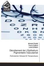 Decollement de L'Epithelium Pigmentaire Vascularise af Ahmed Chebil