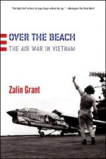 Over the Beach: The Air War in Vietnam af Zalin Grant