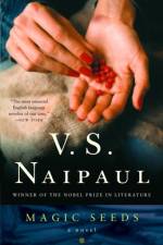 Magic Seeds af V S Naipaul