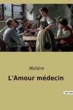 L'Amour médecin af Moliere