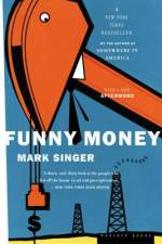 Funny Money af Mark Singer