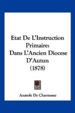 Etat De L'Instruction Primaire af Anatole De Charmasse