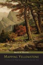 Mapping Yellowstone af Bruce H. Blevins