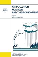 Air Pollution, Acid Rain and the Environment af Kenneth Mellanby