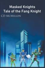 Tale of the Fang Knight af Cd McMillon