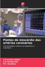 Pontes do miocárdio das artérias coronárias af I K Ismail-Zadeh