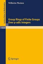 Group Rings of Finite Groups Over p-adic Integers af W. Plesken