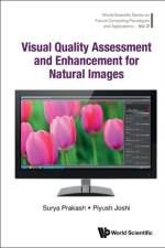 Visual Quality Assessment and Enhancement for Natural Images af Surya Prakash