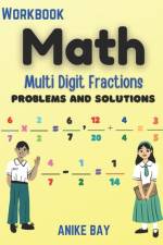 Math 1000 Multi Digit Fraction: Problems and Solutions af Iris Montgomery