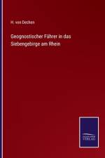 Geognostischer Führer in das Siebengebirge am Rhein af H. Von Dechen