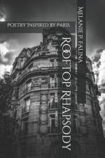 Rooftop Rhapsody: Poetry Inspired by Paris af Melanie P. Falina