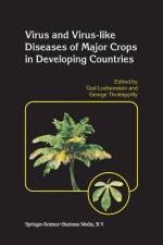 Virus and Virus-like Diseases of Major Crops in Developing Countries af Gad Loebenstein