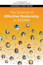 The Science of Effective Mentorship in Stemm af National Academies Of Sciences Engineeri