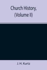 Church History, (Volume II) af J H Kurtz