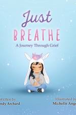 Just Breathe af Wendy Archard