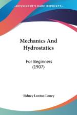 Mechanics And Hydrostatics af Sidney Luxton Loney