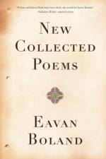 New Collected Poems af Eavan Boland