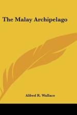 The Malay Archipelago af Alfred R. Wallace