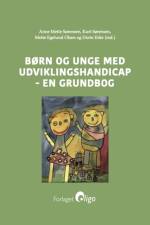 Børn og unge med udviklingshandicap - en grundbog af Anne Mette Sørensen