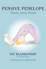 Pensive Penelope Thinks About Words af Pat A Blankenship