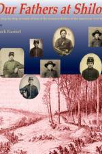 Our Fathers at Shiloh af Jack L Kunkel