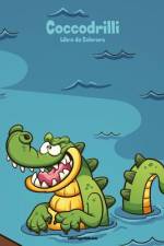 Coccodrilli Libro da Colorare 1 af Snels Nick Snels