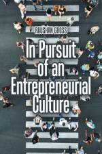 In Pursuit of an Entrepreneurial Culture af Raushan Gross