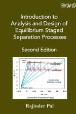 Introduction to Analysis and Design of Equilibrium Staged Separation Processes