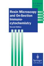 Resin Microscopy and On-Section Immunocytochemistry af Geoffrey R. Newman