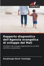 Rapporto diagnostico dell'Agenzia evangelica di sviluppo del Mali af Koudraogo Denis Yaméogo