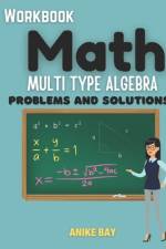 Math ALGEBRA: Problems and Solutions af Iris Montgomery