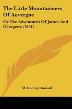 The Little Mountaineers Of Auvergne af M. Ducray-Duminil