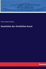 Geschichte der christlichen Kunst af Franz Xaver Krauss