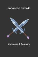 Japanese Swords af Yamanaka Company