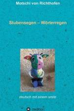 Stubensegen - Wörterregen af Motschi Von Richthofen
